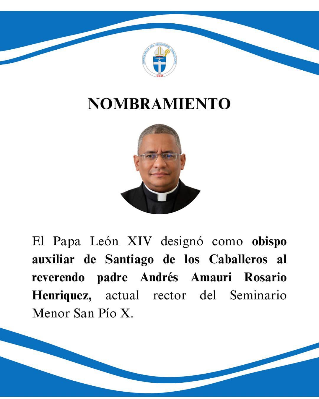 Nombran a Andrés Amauri Rosario Henríquez como nuevo obispo auxiliar de la Arquidiócesis de Santiago
