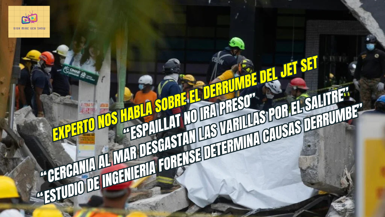 Ingeniero explica causas del colapso estructural de la discoteca Jet Set en Santo Domingo