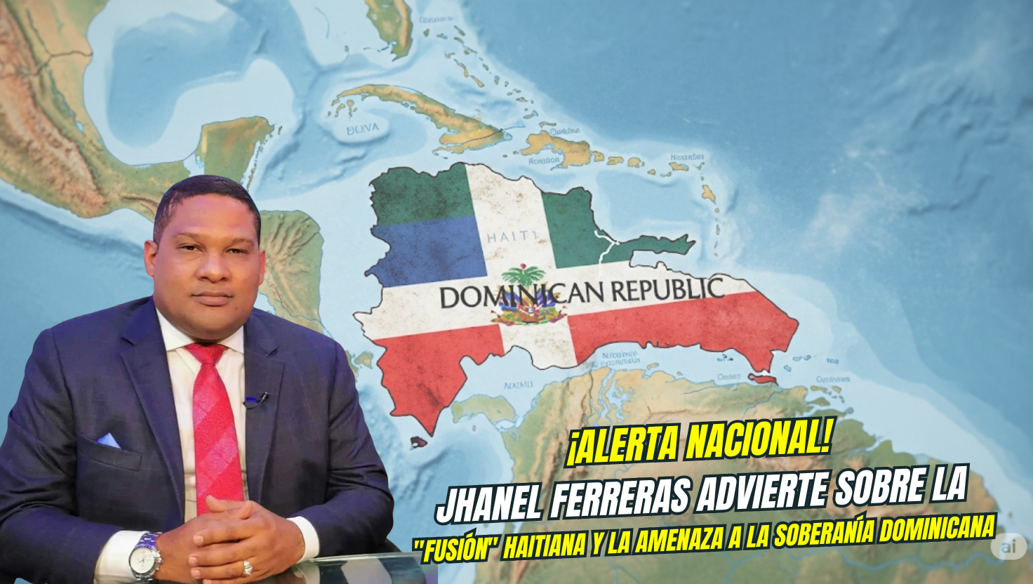 ¡Alerta Nacional! Jhanel Ferreras advierte sobre la “fusión” haitiana y la amenaza a la Soberanía Dominicana