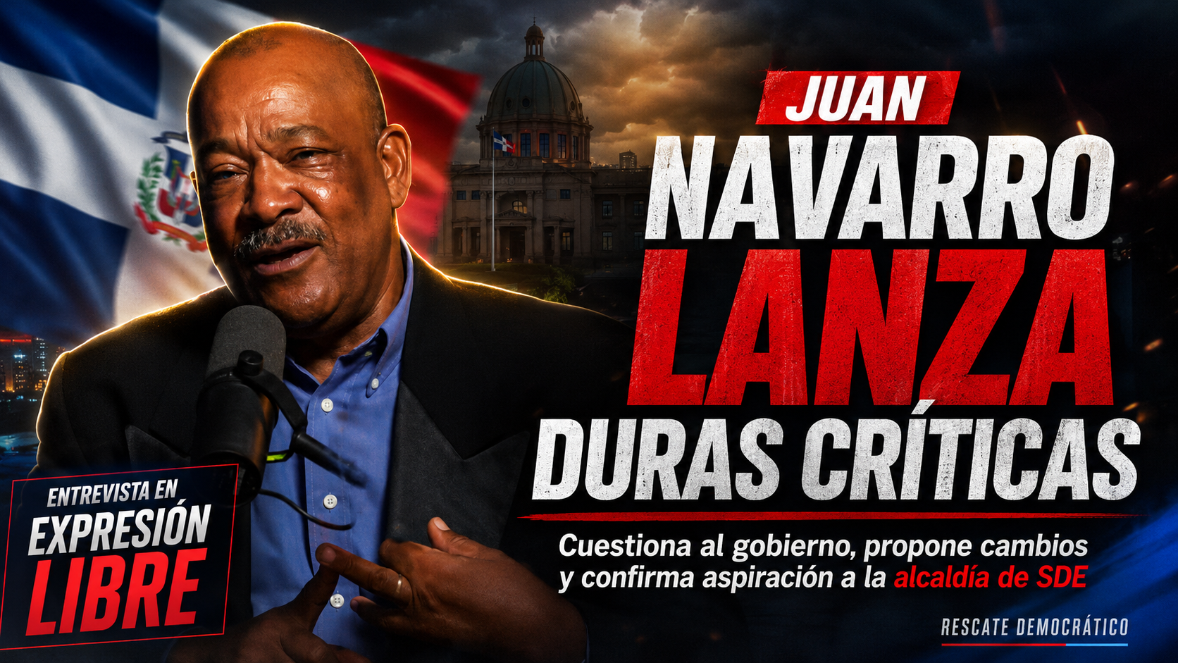 Juan Navarro critica gestión de Abinader y propone erradicar corrupción