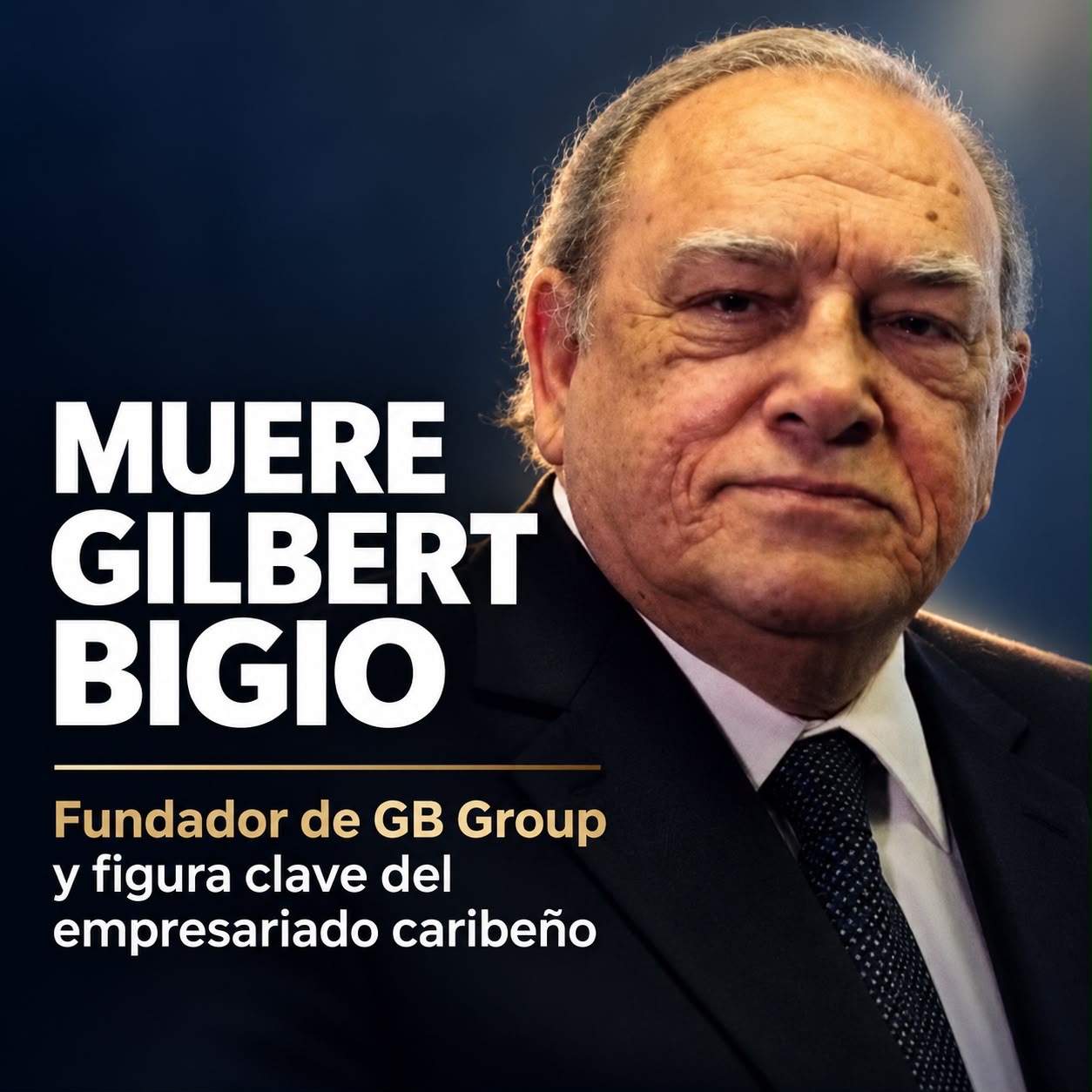 Muere Gilbert Bigio, fundador de GB Group y figura del Caribe