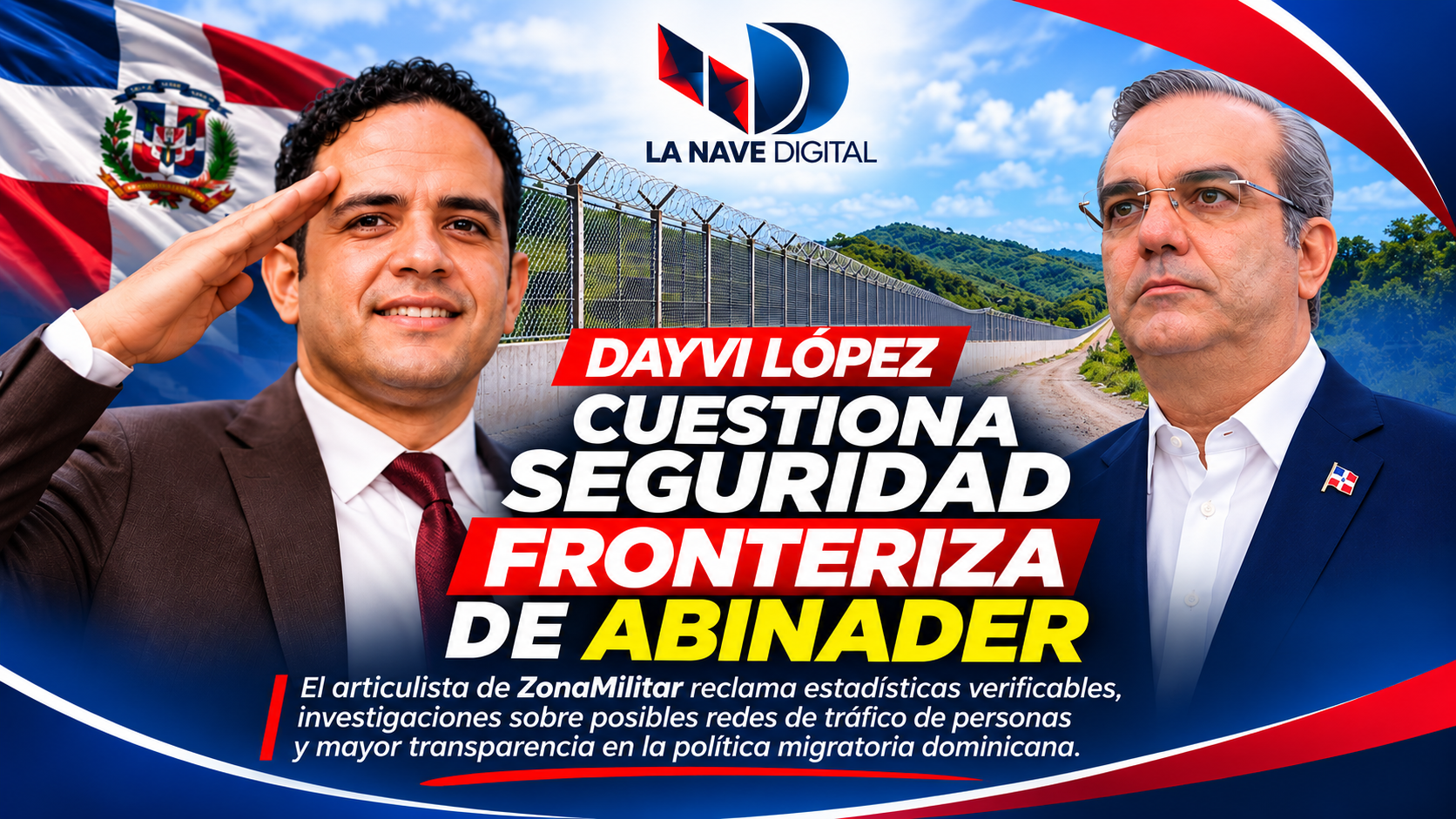 Dayvi López cuestiona seguridad fronteriza de Abinader
