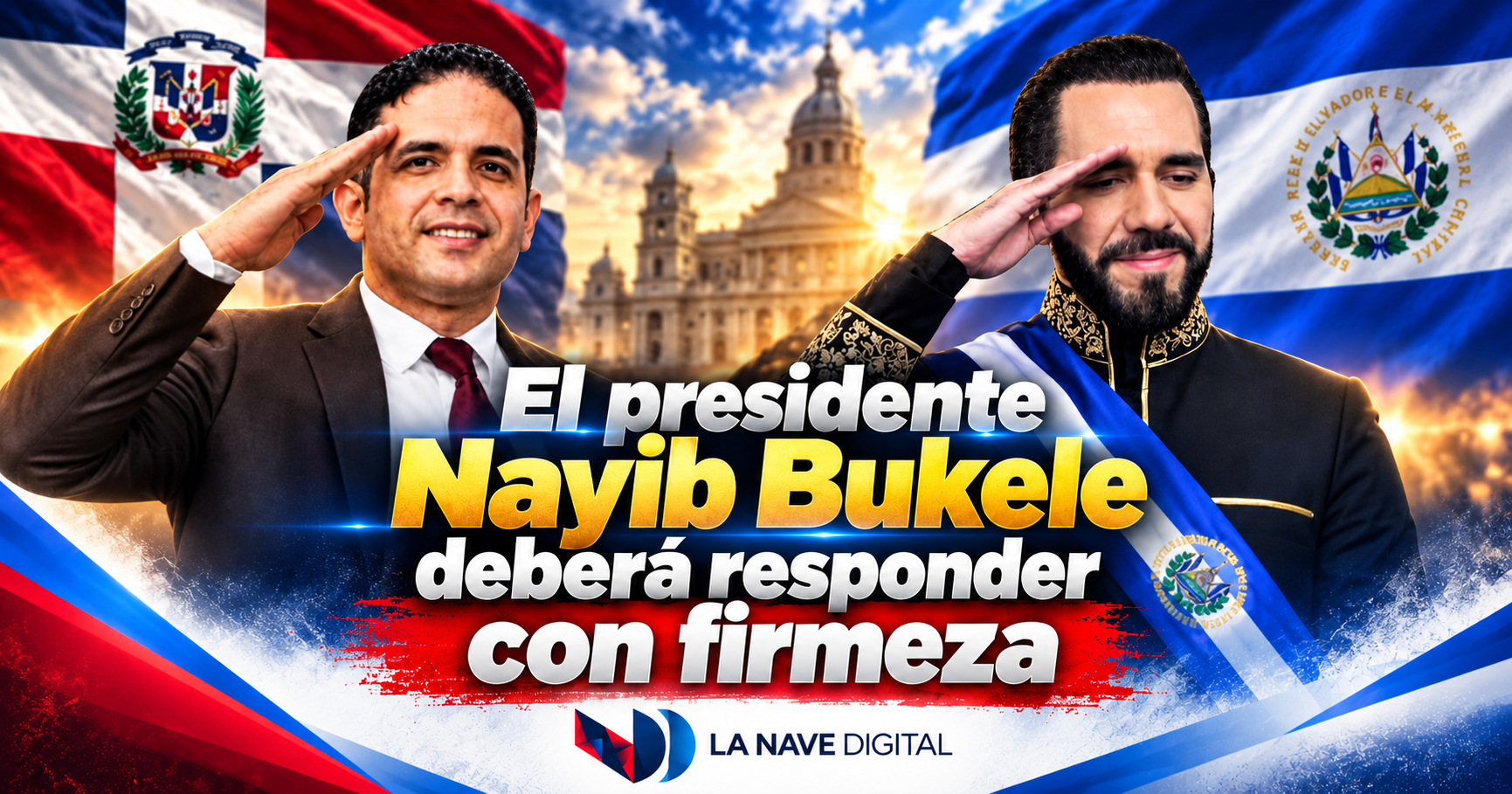 El presidente Nayib Bukele deberá responder con firmeza